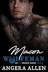 Macon (Wolfeman MC #3)