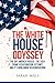 The White House Odyssey The...