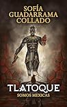 Tlatoque, somos m...