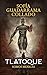 Tlatoque, somos mexicas (Spanish Edition)