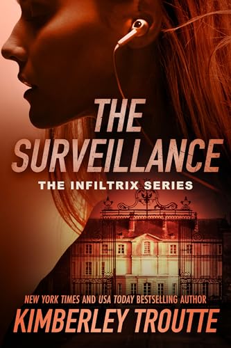 The Surveillance (The Infiltrix, #2)