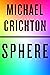 Sphere by Michael Crichton