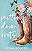 Putting Down Roots (Roots S...