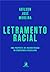 LETRAMENTO RACIAL