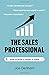 The Sales Professional by Joe Denham