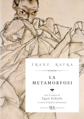 La metamorfosi (Deluxe): Con le opere di Egon Schiele (Italian Edition)