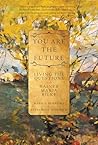 You Are the Futur...