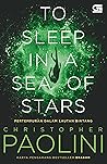 To Sleep in a Sea of Stars Vol 2 - Pertempuran dalam Lautan B... by Christopher Paolini