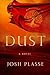 Dust by Josh Plasse Dust by Josh Plasse
