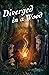 Diverged in a Wood