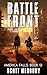 Battle Front- First Strike: New America Sequence VI (America Falls Book 12)