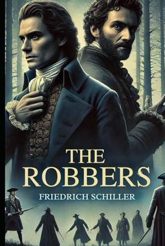 The Robbers: A Play