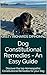 Dog Constitutional Remedies - An Easy Guide by Kirsty Richards DipHomNZ