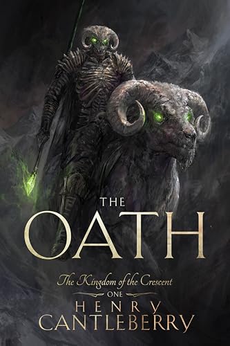 The Oath: The Kingdom of the Crescent (Kindle Edition)