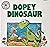 Dopey Dinosaur