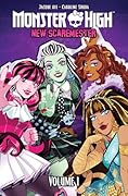 Monster High: New Scaremester, Vol. 1