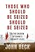 Those Who Should Be Seized ...