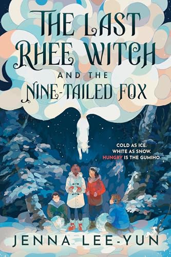 The Last Rhee Witch and the Nine-Tailed Fox (The Last Rhee Witch #2)