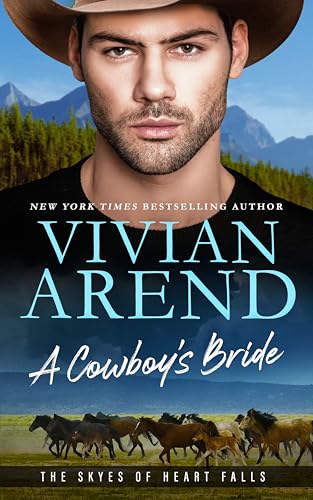 A Cowboy's Bride (The Skyes of Heart Falls #1)