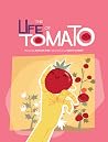 The Life of Tomato (Second Chances in the Garden)