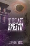 The Last Breath (The Elementals Trilogy)