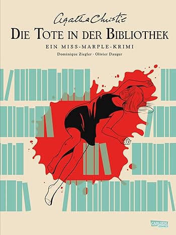 Die Tote in der Bibliothek: Ein Miss-Marple-Krimi (Agatha Christie Classics, #2)
