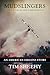 Mudslingers: A True Story of Aerial Firefighting (An American Origins Story)