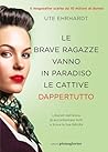 Le brave ragazze ...