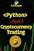 Python for Cryptocurrency Trading by J.P. Morgan