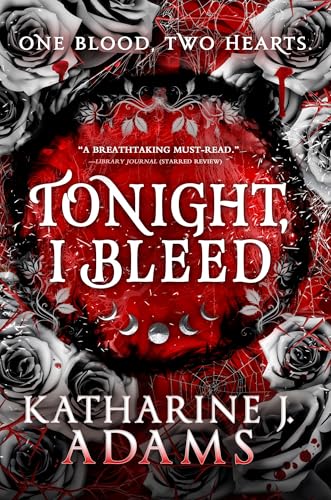 Tonight, I Bleed (The Witches of Halstett, #2)
