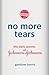 No More Tears: The Dark Sec...