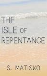 The Isle of Repentance The Isle of Repentance