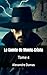 Le Comte de Monte-Cristo Tome 4: Volume 4 sur 6 (French Edition)