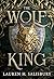 The Wolf King (Tales of Tyrrath Book 1)