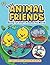Cute Animal Friends Doing Fun Stuff Around the World by Dizzy Bee Books Cute Animal Friends Doing Fun Stuff Around the World by Dizzy Bee Books