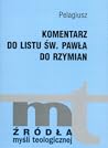 Komentarz do Listu św. Pawła do Rzymian Komentarz do Listu św. Pawła do Rzymian