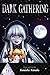 Dark Gathering, Vol. 9