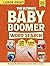 The Ultimate Baby Boomer Wo...