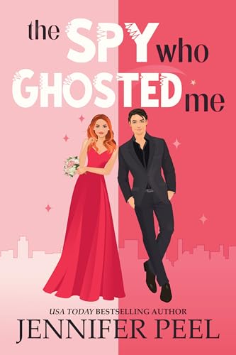 The Spy Who Ghosted Me (Kindle Edition)