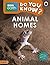Do You Know? Level 2 – BBC Earth Animal Homes
