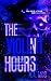 The Violent Hours: Book One...