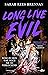 Long Live Evil (Zeit des Eisens #1)