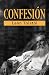 CONFESIÓN (Spanish Edition)