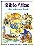 Bible Atlas (First Bible Reference)