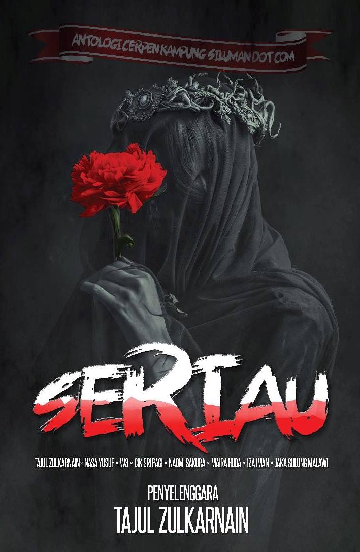 Antologi Cerpen Kampung Siluman Dot Com: Seriau