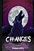 Changes (The Awakening)