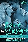 In Love by Design by Tracy Ellen
