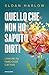 Quello che non ho saputo dirti by Sloan Harlow