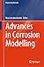 Advances in Corrosion Modelling (Engineering Materials)