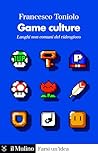 Game culture: Luoghi non comuni del videogioco